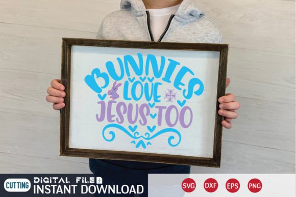 Bunnies Love Jesus Too Cut File