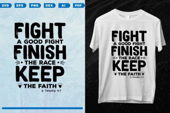 Fight a Good Fight Finish the Race Keep – Graphics for Purpose-Driven Branding