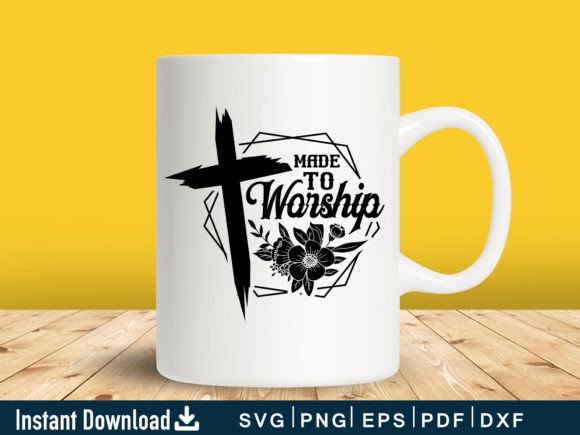 Funny Made to Worship SVG Design for Crafts & Graphics Projects