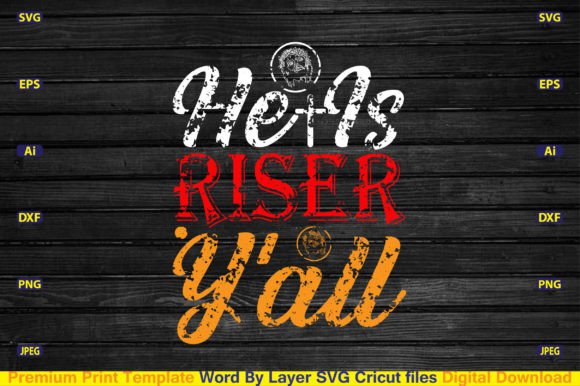 He is Riser Y’all Svg: A Crafty Graphic Design Asset for Local Branding