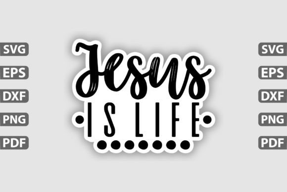 Jesus is Life Sticker Design: A Faith-Fueled Graphic for Local Branding and Crafts