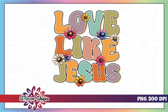 Love Like Jesus Jesus Shirt PNG: A Designer’s Review for Crafts & Graphics Projects