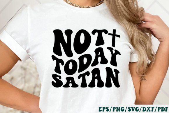 Not Today Satan Retro SVG: A Bold Graphic for Christian-Themed Branding and Crafts