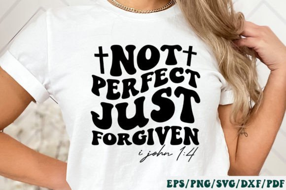 Retro Christian Quote SVG for Crafts & Graphics: Not Perfect Just Forgiven I John 1 4